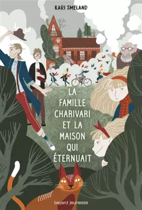 Couverture du produit · La Famille Charivari et la maison qui éternuait