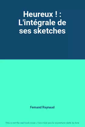Couverture du produit · Heureux ! : L'intégrale de ses sketches
