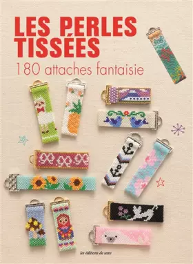Couverture du produit · Les perles tissées : 180 attaches fantaisie