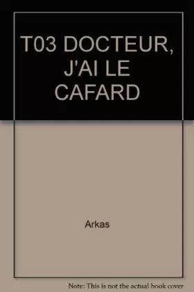 Couverture du produit · PERPETTE T03 DOCTEUR, J'AI LE CAFARD