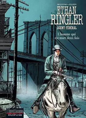 Couverture du produit · Ethan Ringler, Agent Fédéral - Tome 4 - L'homme qui est mort deux fois