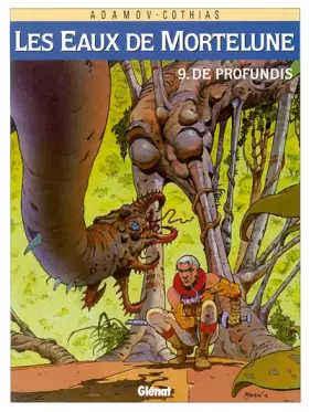 Couverture du produit · Les Eaux de Mortelune, Tome 9 : De Profundis