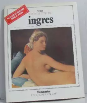 Couverture du produit · Tout l'oeuvre peint de Ingres