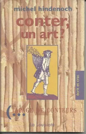 Couverture du produit · CONTER, UN ART ? : Propos sur l'art du conteur, 1990-1995