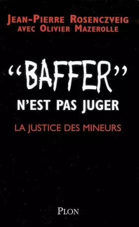 Couverture du produit · Baffer n'est pas juger : La justice des mineurs