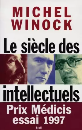 Couverture du produit · Le Siècle des intellectuels