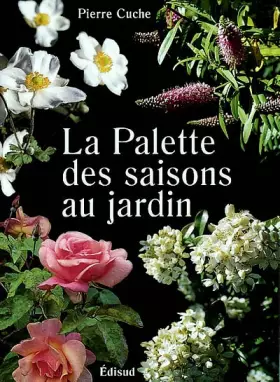 Couverture du produit · La palette des saisons au jardin