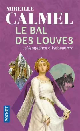 Couverture du produit · Le Bal des Louves, tome 2 : La Vengeance d'Isabeau