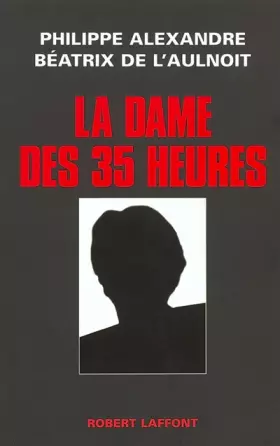 Couverture du produit · La Dame des 35 heures