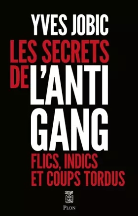 Couverture du produit · Les Secrets de l'antigang