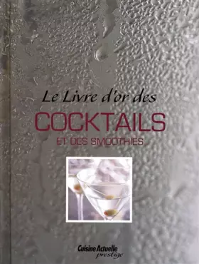 Couverture du produit · Le livre d'or des cocktails