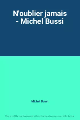 Couverture du produit · N'oublier jamais - Michel Bussi