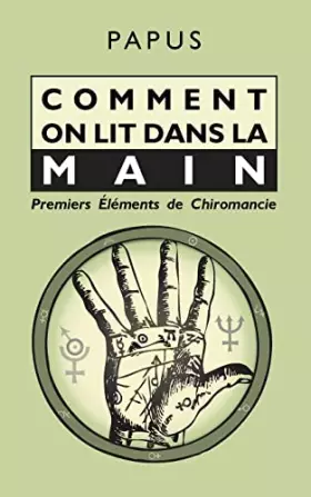 Couverture du produit · Comment on lit dans la Main: Premiers Éléments de Chiromancie