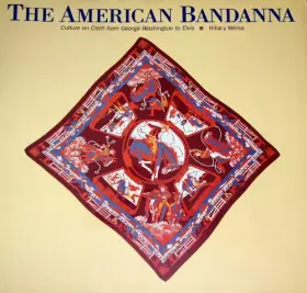 Couverture du produit · American Bandanna: Culture on Cloth from George Washington to Elvis