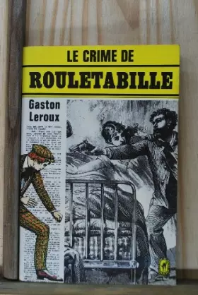 Couverture du produit · Le Crime de Rouletabille (Le Livre de poche)