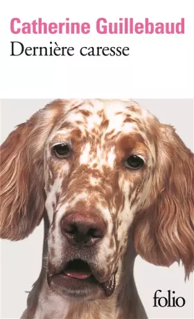 Couverture du produit · Dernière caresse