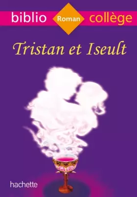 Couverture du produit · BiblioCollège Tristan et Iseult