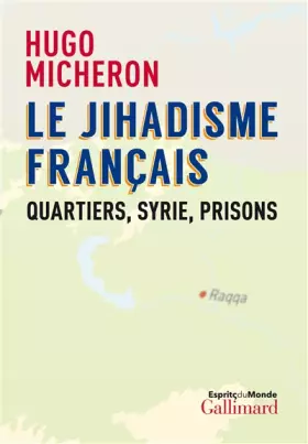 Couverture du produit · Le jihadisme français: Quartiers, Syrie, prisons