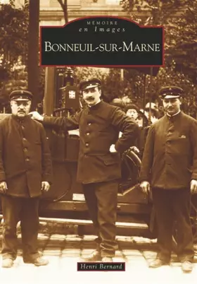 Couverture du produit · Mémoire en Images : Bonneuil-sur-Marne