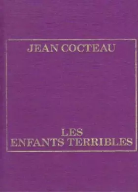 Couverture du produit · Les Enfants terribles (Un Auteur, une oeuvre)