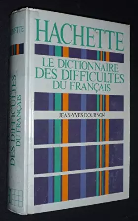 Couverture du produit · Le dictionnaire des difficultés du français