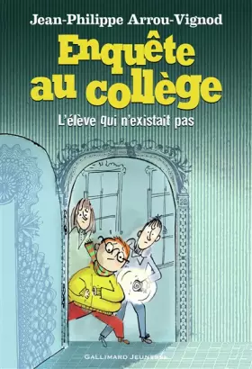Couverture du produit · Enquête au collège - 8 L’élève qui n’existait pas