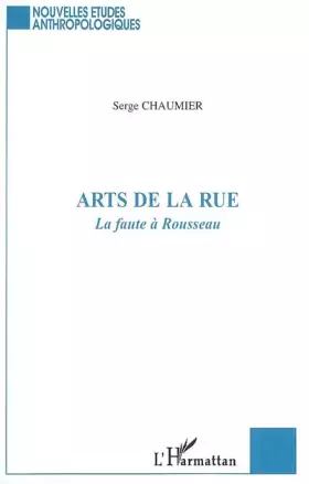 Couverture du produit · Arts de la rue: La faute à Rousseau