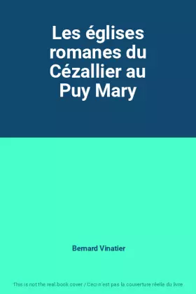 Couverture du produit · Les églises romanes du Cézallier au Puy Mary