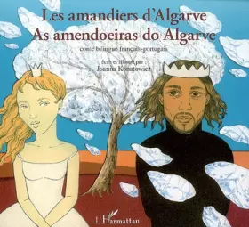 Couverture du produit · Les amandiers d'Algarve : Conte bilingue français-portugais