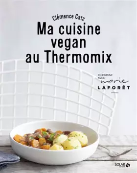 Couverture du produit · Ma cuisine vegan au Thermomix