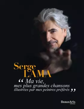 Couverture du produit · SERGE LAMA: MES PLUS GRANDES CHANSONS ILLUSTREES PAR MES PEINTRES PREFERES