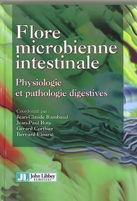 Couverture du produit · Flore microbienne intestinale : Physiologie et pathologie digestives
