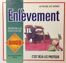 Couverture du produit · Enl�vement: avertir les enfants du danger, c'est d