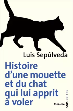 Couverture du produit · Histoire d'une mouette et du chat qui lui apprit à voler