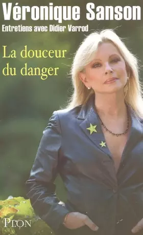 Couverture du produit · La douceur du danger : Entretiens avec Didier Varrod