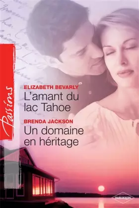 Couverture du produit · L AMANT DU LAC TAHOE+UN DOMAINE EN HERITAGE