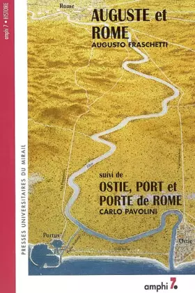 Couverture du produit · Auguste et Rome, suivi de "Ostie, port et porte de Rome"