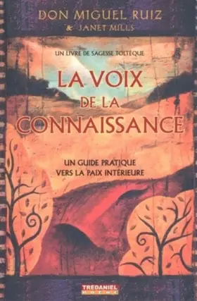 Couverture du produit · La voix de la connaissance - Un guide pratique vers la paix intérieure