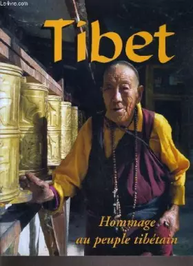 Couverture du produit · TIBET / HOMMAGE AU PEUPLE TIBETAIN.