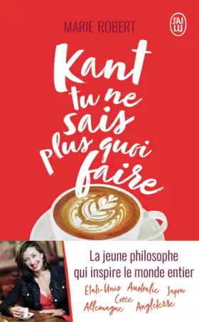 Couverture du produit · Kant tu ne sais plus quoi faire, il reste la philo
