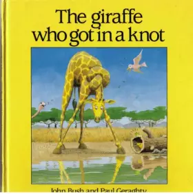 Couverture du produit · The Giraffe Who Got in a Knot