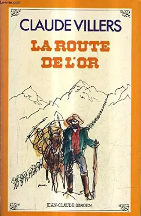 Couverture du produit · La route de l'or