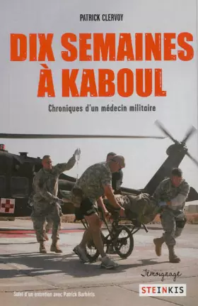 Couverture du produit · Dix semaines à Kaboul - Chroniques d'un médecin militaire