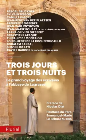 Couverture du produit · Trois jours et trois nuits: Le grand voyage des écrivains à l'abbaye de Lagrasse