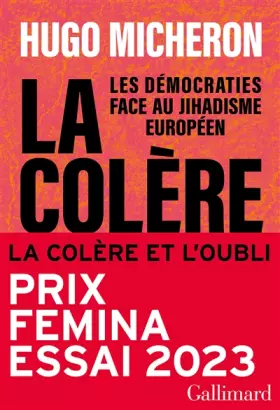 Couverture du produit · La colère et l'oubli: Les démocraties face au jihadisme européen