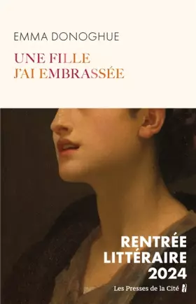 Couverture du produit · Une fille j'ai embrassée : RENTRÉE LITTÉRAIRE 2024