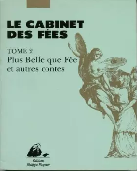 Couverture du produit · Le cabinet des fées , tome 2 : Plus Belle que Fée et autres contes
