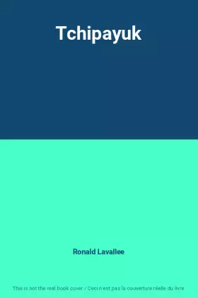 Couverture du produit · Tchipayuk