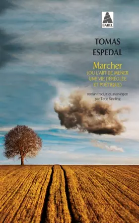 Couverture du produit · Marcher : Ou l'art de mener une vie déréglée et poétique