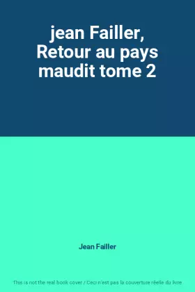 Couverture du produit · jean Failler, Retour au pays maudit tome 2
